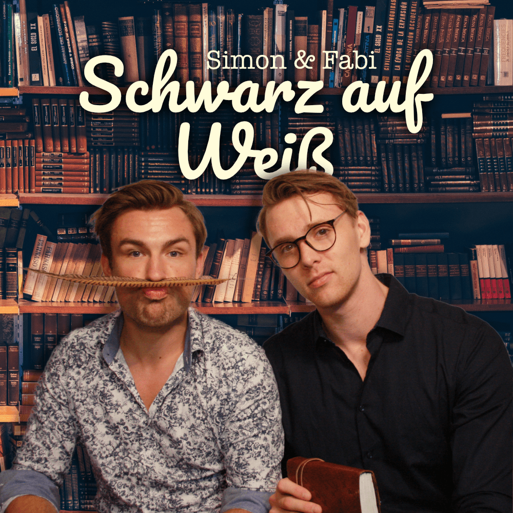 Schwarz auf Weiß - der Bücherpodcast mit Fabi & Simon